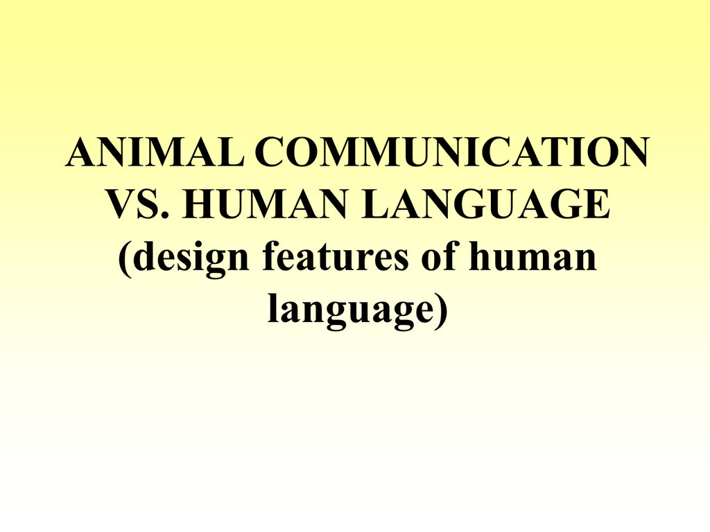 ANIMAL COMMUNICATION VS. HUMAN