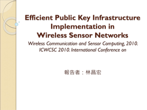 Efficient Public Key Infrastructure Implementation in Wireless Sensor