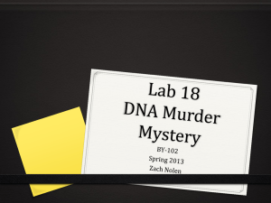 Lab 18 DNA Murder Mystery - Zach Nolen`s Teaching Portfolio