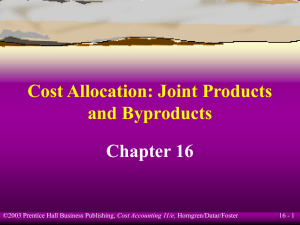 Cost Allocation: Joint Products And By