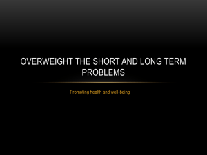 Overweight the short and long term problems