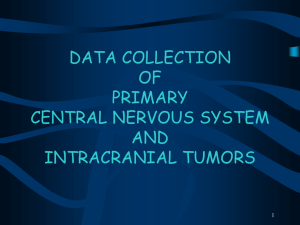 Data Collection of Primary Intracranial and Central Nervous System