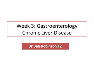 Week 3: Gastroenterology Station 2: Chronic Liver Disease