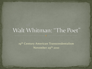 Whitman as *The Poet - 19th Century American Transcendentalism