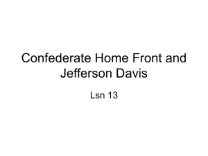 Confederate Homefront and Davis - The University of Southern
