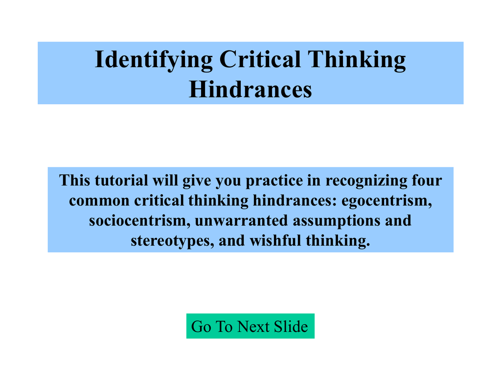 what is critical thinking hindrance