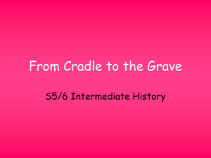 From Cradle to the Grave