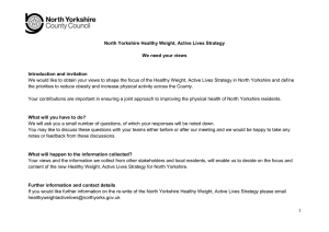 North Yorkshire Healthy Weight, Active Lives Strategy We need your