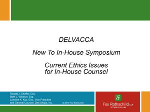 DELVACCA New To In-House Symposium Current Ethics Issues for
