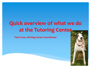 Quick overview of changes at the Tutoring Center