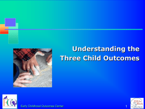 Three Child Outcomes - The Early Childhood Technical Assistance