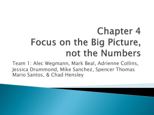 Chapter 4 Focus on the Big Picture, not the Numbers