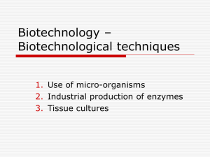 Biotechnology – Biotechnological techniques
