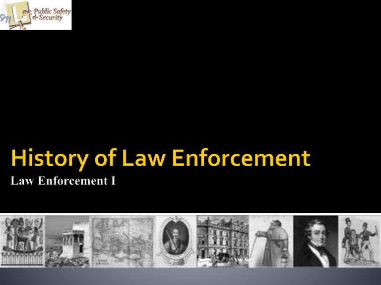 history-of-law-enforcement-law-enforcement-i