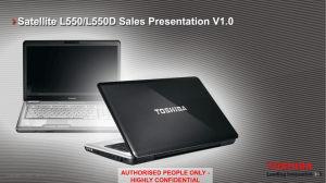 Satellite L550/L550D Sales Presentation V1.0 AUTHORISED