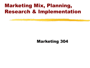Marketing Mix, Planning, Research & Implementation
