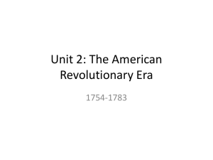 Unit 2: The American Revolutionary Era