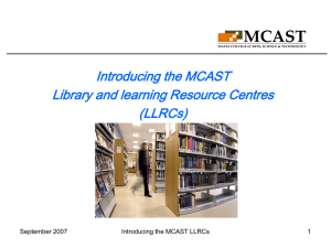 Introducing the MCAST Library and learning Resource Centres