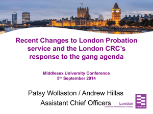 Recent Changes to London Probation Service and the London