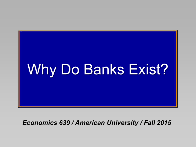 Why Banks Exist_Fall 2015