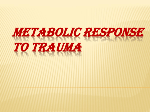 THE METABOLIC RESPONSE TO TRAUMA