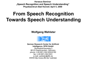 From Speech Recognition Towards Speech Understanding