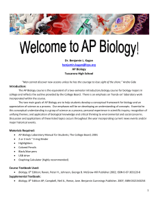 Welcome to AP Biology! Dr. Benjamin L. Kagan benjamin.kagan