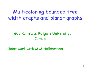 2) Multicoloring bounded tree width graphs and