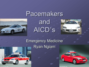 Pacemakers and AICD's