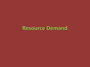 Resource Demand Resource Demand An increase in the demand