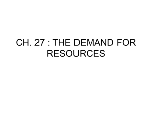 CH. 27 : THE DEMAND FOR RESOURCES/WORKERS