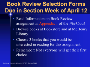 Book Review Selection Forms Due in Section Week of April 12