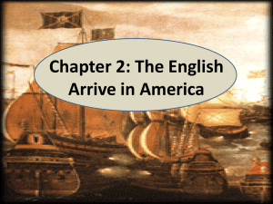 Chapter 2: The English Arrive in America