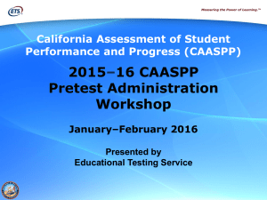 2015–16 CAASPP Pretest Administration Workshop
