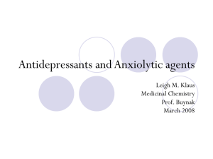 Anti-depressants, and Anxiolytic agents