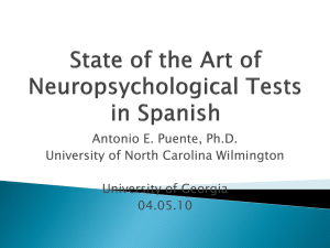 (2010, April). State of the art of neuropsychological tests in Spanish