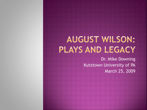 August Wilson: His Plays and Legacy (Draft)