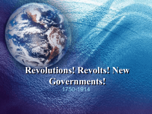 Revolutions! Revolts! New Governments!