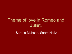 Theme of love in Romeo and Juliet.