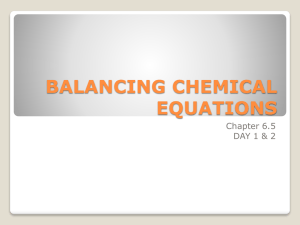 6.5 - Balancing Chemical Equations