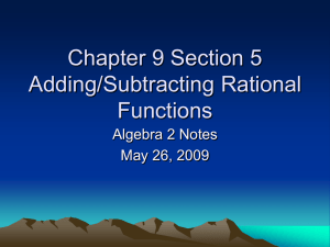 Chapter 9 Section 5 Adding/Subtracting Rational Functions