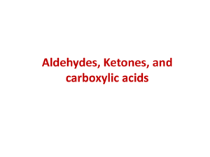 Aldehydes, Ketones, and carboxylic acids