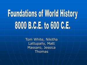 Foundations of World History 8000 BCE to 600 CE