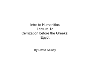 Intro to Humanities Lecture 1 Civilization before the Greeks