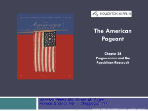 The American Pageant Chapter 28 Progressivism and the