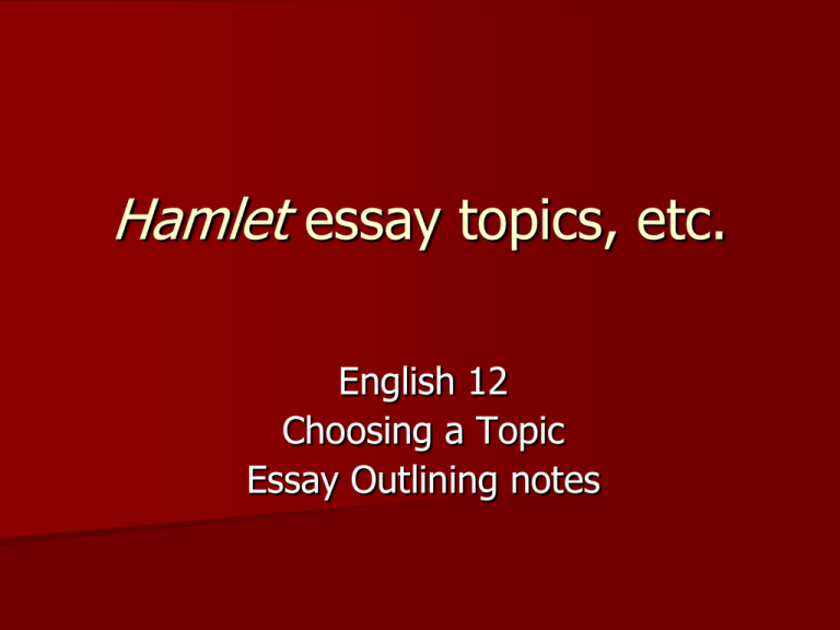 topic sentence for hamlet essay