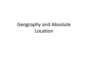 Geography and Absolute Location - Mrs. Henrie's 6th Grade Science