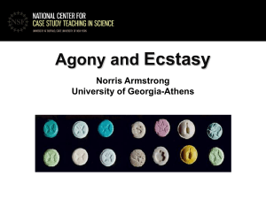 Ecstasy - National Center for Case Study Teaching in Science