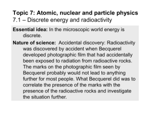 Topic 7.1 - Discrete energy and radioactivity 2016