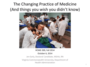 The Changing Practice of Medicine and its Ethics